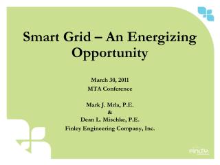 Smart Grid – An Energizing Opportunity