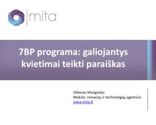 7BP programa: galiojantys kvietimai teikti paraiškas