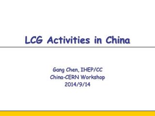 LCG Activities in China