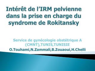 Intérêt de l’IRM pelvienne dans la prise en charge du syndrome de Rokitansky