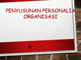 PENYUSUNAN PERSONALIA ORGANISASI