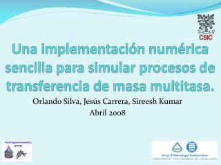 Una implementación numérica sencilla para simular procesos de transferencia de masa multitasa .