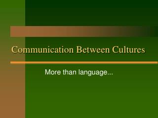 Communication Between Cultures