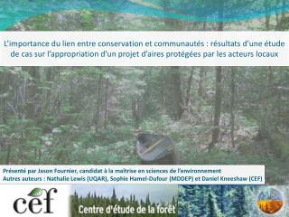 Présenté par Jason Fournier, candidat à la maîtrise en sciences de l’environnement