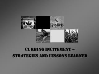 Curbing Incitement – Strategies and Lessons Learned