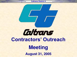 Contractors’ Outreach Meeting August 31, 2005