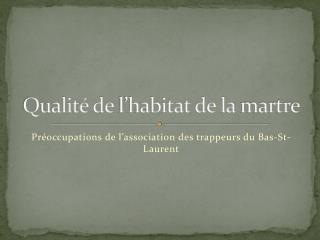 Qualité de l’habitat de la martre