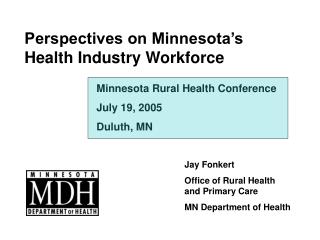 Perspectives on Minnesota’s Health Industry Workforce