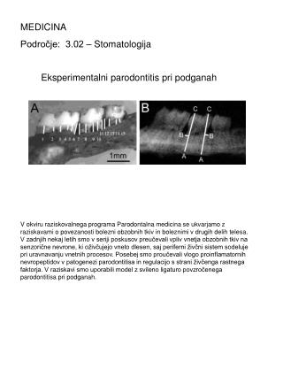 MEDICINA Področje: 3.02 – Stomatologija