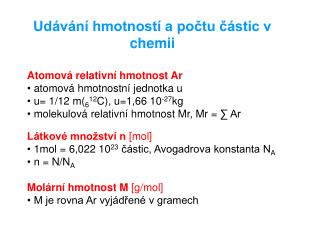 Udávání hmotností a počtu částic v chemii