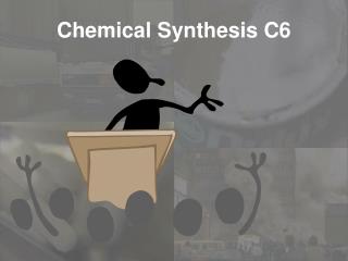 Chemical Synthesis C6