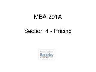 MBA 201A Section 4 - Pricing