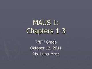 MAUS 1: Chapters 1-3