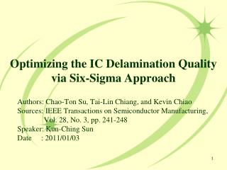 Optimizing the IC Delamination Quality via Six-Sigma Approach