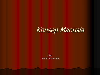 Konsep Manusia