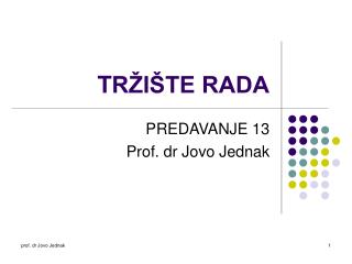 T RŽIŠTE RADA