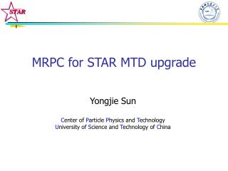 MRPC for STAR MTD upgrade