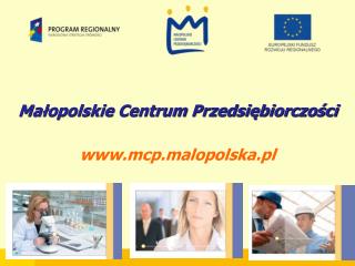 Małopolskie Centrum Przedsiębiorczości mcp.malopolska.pl