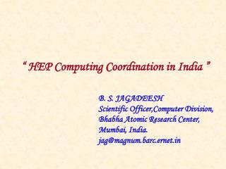 “ HEP Computing Coordination in India ”