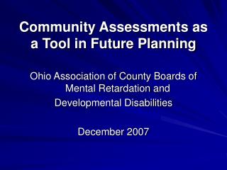 Community Assessments as a Tool in Future Planning