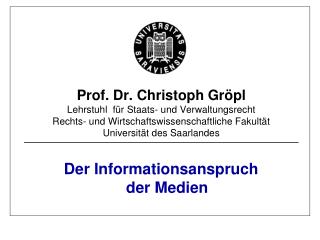 Der Informationsanspruch der Medien