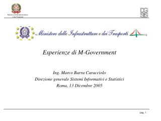 Esperienze di M-Government Ing. Marco Barra Caracciolo