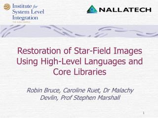 Restoration of Star-Field Images Using High-Level Languages and Core Libraries