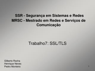 SSR - Segurança em Sistemas e Redes MRSC - Mestrado em Redes e Serviços de Comunicação