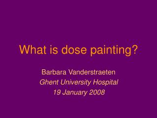 What is dose painting?