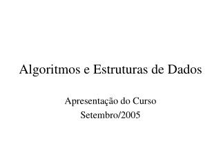 Algoritmos e Estruturas de Dados