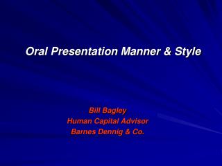 Oral Presentation Manner &amp; Style