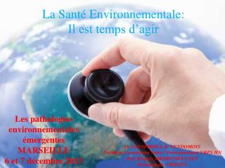 La Santé Environnementale: Il est temps d’agir