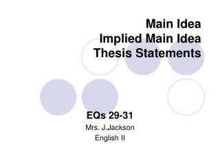 Main Idea Implied Main Idea Thesis Statements