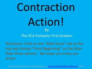 Contraction Action!