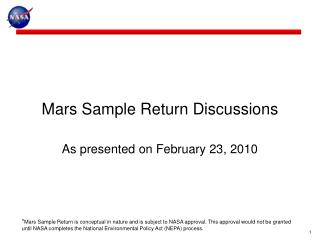 Mars Sample Return Discussions As presented on February 23, 2010