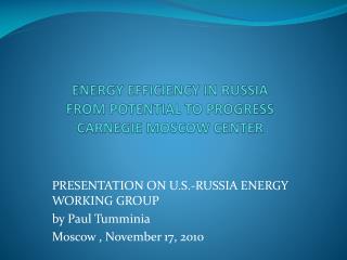 ENERGY EFFICIENCY IN RUSSIA FROM POTENTIAL TO PROGRESS CARNEGIE MOSCOW CENTER