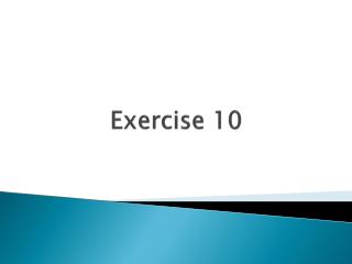 Exercise 10