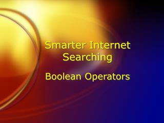 Smarter Internet Searching