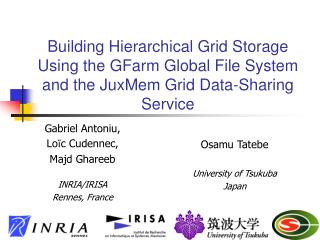 Gabriel Antoniu, Lo ï c Cudennec, Majd Ghareeb INRIA/IRISA Rennes, France