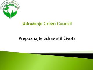 Udruženje Green Council Prepoznajte zdrav stil života