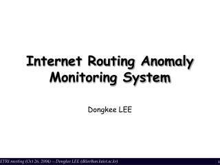 Internet Routing Anomaly Monitoring System