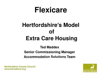 Flexicare Hertfordshire’s Model of Extra Care Housing