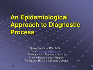 An Epidemiological Approach to Diagnostic Process