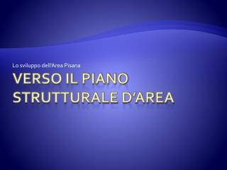 Verso il piano strutturale d’area