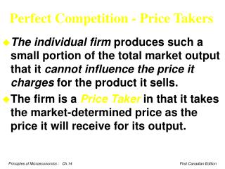 Perfect Competition - Price Takers