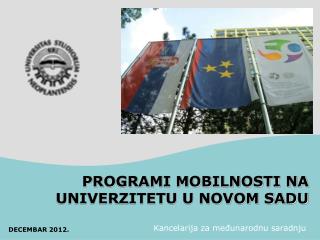 PROGRAMI MOBILNOSTI NA UNIVERZITETU U NOVOM SADU