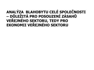 EKONOMIE BLAHOBYTU (Welfare Economics)