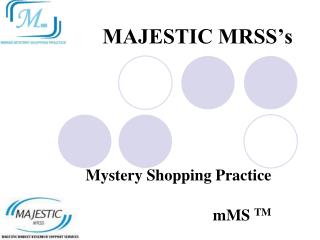 MAJESTIC MRSS’s