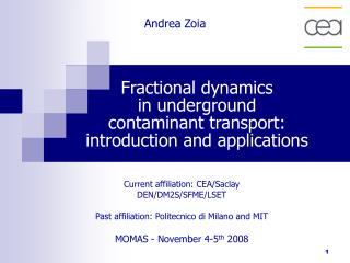 Fractional dynamics in underground contaminant transport: introduction and applications