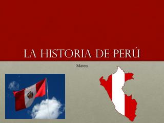 La Historia de Perú